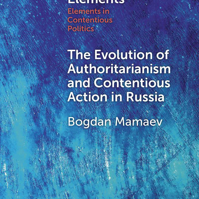 The Evolution of Authoritarianism and Contentious Action in Russia